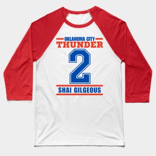 Oklahoma City Thunder Gilgeous 2 Basketball Player Baseball T-Shirt